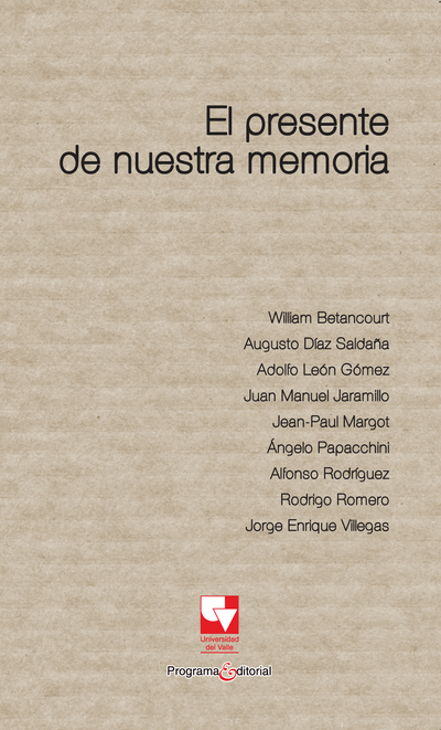 El presente de nuestra memoria