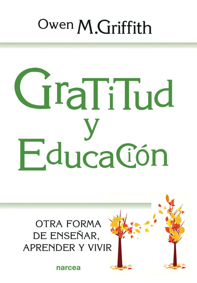 Gratitud y educación: otra forma de enseñar, aprender y vivir