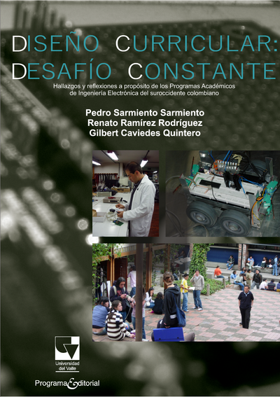 Diseño curricular: desafío constante, hallazgos y reflexiones a propósito de los programas académicos de Ingeniería Electrónica en el suroccidente colombiano