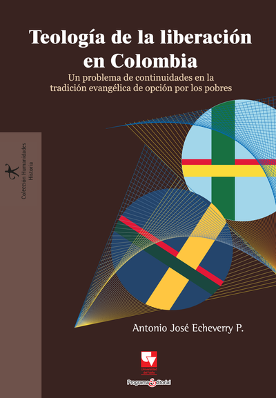 Teología de la liberación en Colombia: un problema de continuidades en la tradición evangélica de opción por los pobres