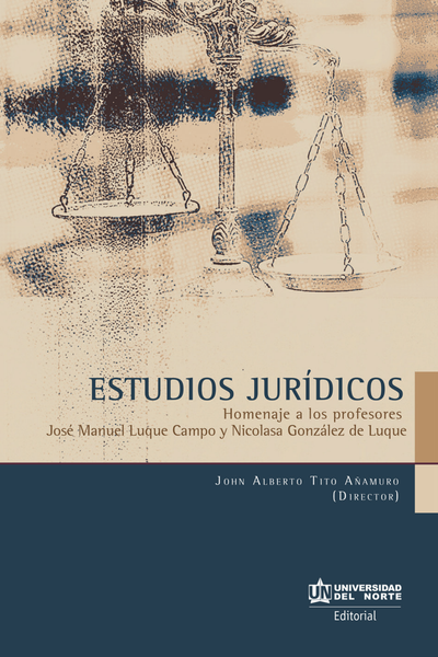 Estudios jurídicos: homenaje a los profesores José Manuel Luque Campo y Nicolasa González de Luque