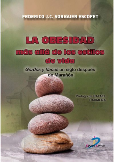 La obesidad: más allá de los estilos de vida: gordos y flacos un siglo después de Marañón