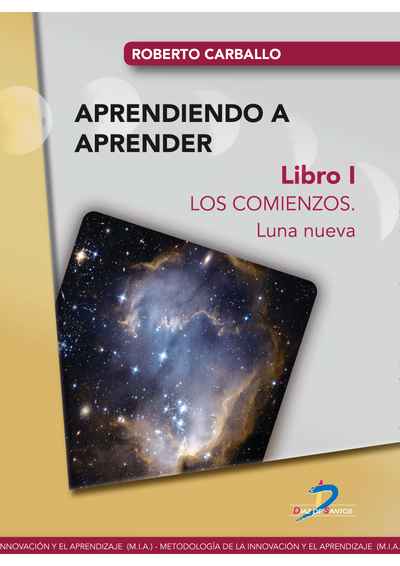 Aprendiento a aprender: libro I, los comienzos, luna nueva