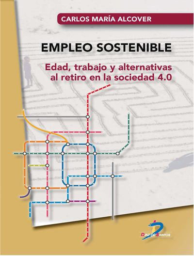 Empleo sostenible: edad, trabajo y alternativas al retiro en la sociedad 4.0