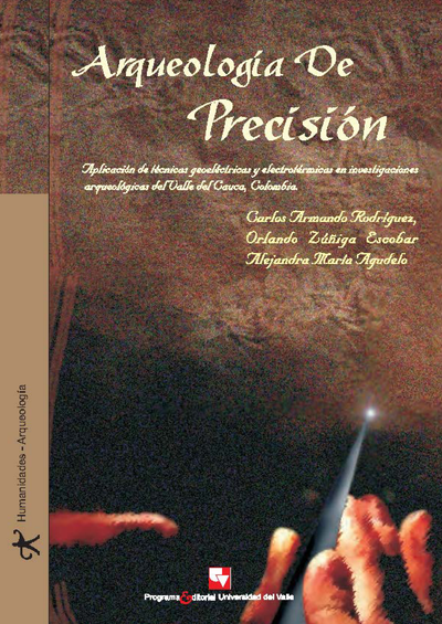 Arqueología de precisión: aplicación de técnicas geoeléctricas y electrotérmicas en investigaciones arqueológicas del Valle del Cauca, Colombia