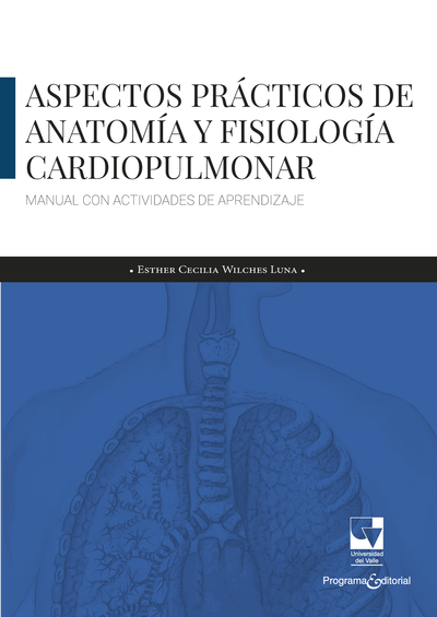 Aspectos prácticos de anatomía y fisiología cardiopulmonar: manual con actividades de aprendizaje