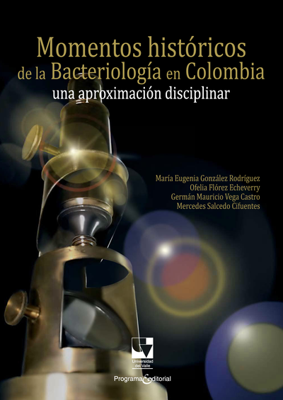 Momentos históricos de la bacteriología en Colombia: una aproximación disciplinar
