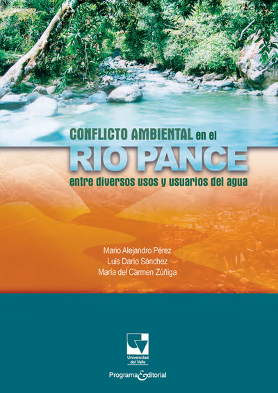 Conflicto ambiental en el Río Pance: entre diversos usos y usuarios del agua