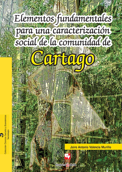 Elementos fundamentales para una caracterización social de la comunidad de Cartago