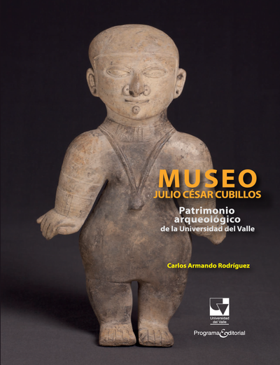 Museo Julio César Cubillos: patrimonio arqueológico de la Universidad del Valle