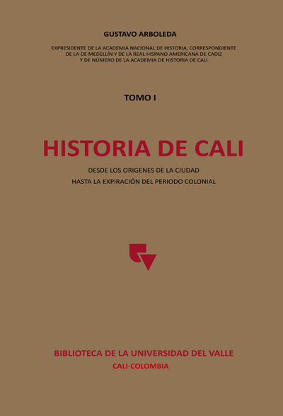 Historia de Cali. Tomo I