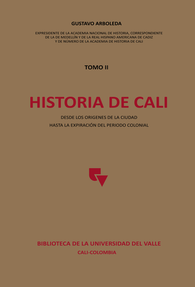 Historia de Cali. Tomo II