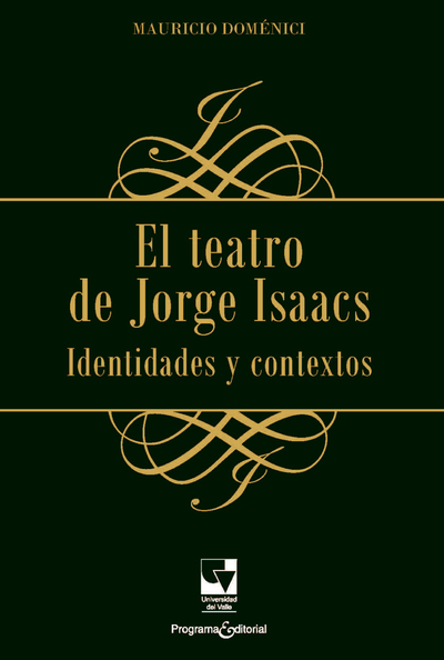 El teatro de Jorge Isaacs: identidades y contextos