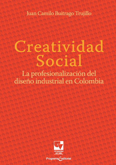 Creatividad social: la profesionalización del diseño industrial en Colombia