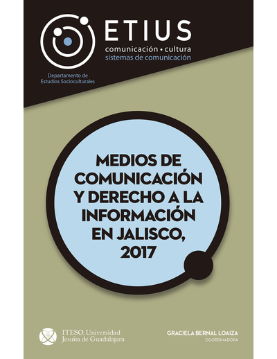 Medios de comunicación y derecho a la información en Jalisco, 2017