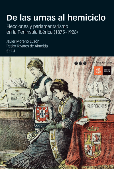 De las urnas al hemiciclo: elecciones y parlamentarismo en la Península Ibérica (1875-1926)