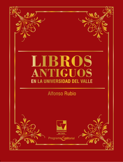 Libros antiguos en la Universidad del Valle