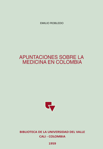 Apuntaciones sobre la medicina en Colombia