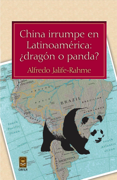 China irrumpe en latinoamérica: ¿dragón o panda?