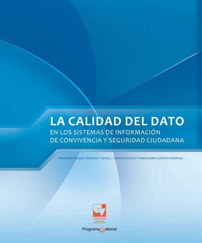 La calidad del dato en los sistemas de información de convivencia y seguridad ciudadana