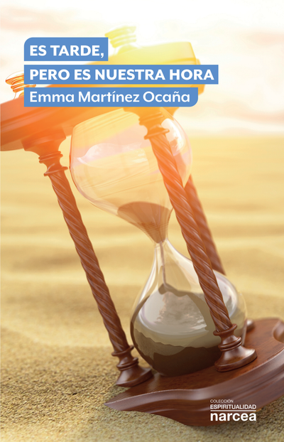 Es tarde, pero es nuestra hora