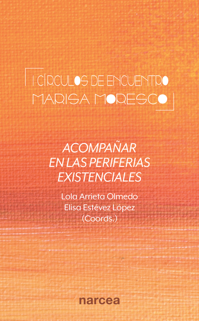 I Círculos de encuentro Marisa Moresco: acompañar en las periferias existenciales
