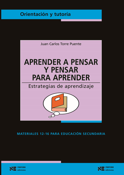 Aprender a pensar y pensar para aprender: estrategias de aprendizaje