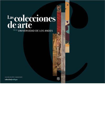 Las colecciones de arte en la Universidad de los Andes