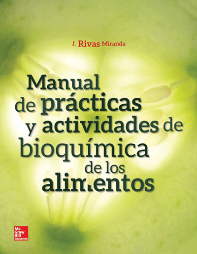 Manual de prácticas y actividades de bioquímica de los alimentos