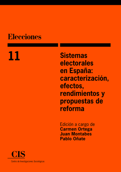 Sistemas electorales en España: caracterización, efectos, rendimientos y propuestas de reforma