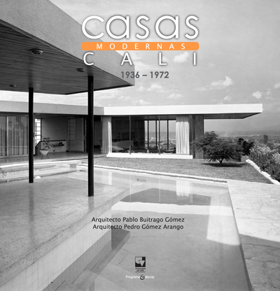 Casas modernas en Cali: modelos y paradigmas