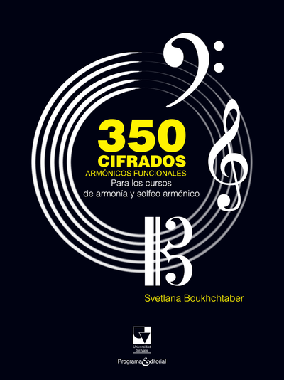 350 Cifrados Armónicos Funcionales: para los cursos de Armonía tradicional y Solfeo armónico