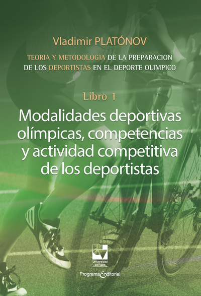 Libro 1: modalidades deportivas olímpicas, competencias y actividad competitiva de los deportistas