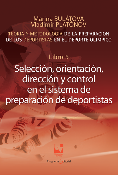 Libro 5: selección, orientación, dirección y control en el sistema de preparación de deportistas