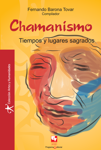 Chamanismo: tiempo y lugares sagrados