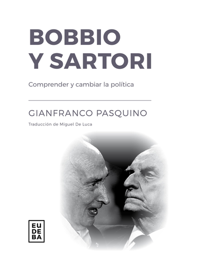 Bobbio y Sartori: comprender y cambiar la política