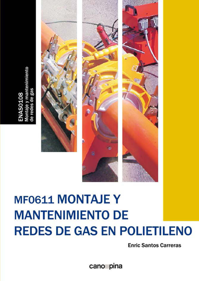 Montaje y mantenimiento de redes de gas en polietileno (MF0611)