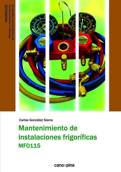 Mantenimiento de instalaciones frigoríficas. MF0115