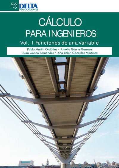 Cálculo para ingenieros. Vol. 1: Funciones de una variable