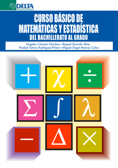 Curso básico de matemáticas y estadística: del bachillerato al grado