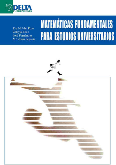 Matemáticas fundamentales para estudios universitarios