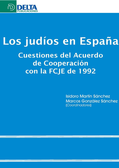 Los judíos en España: cuestiones del Acuerdo de cooperación con la FCJE de 1992