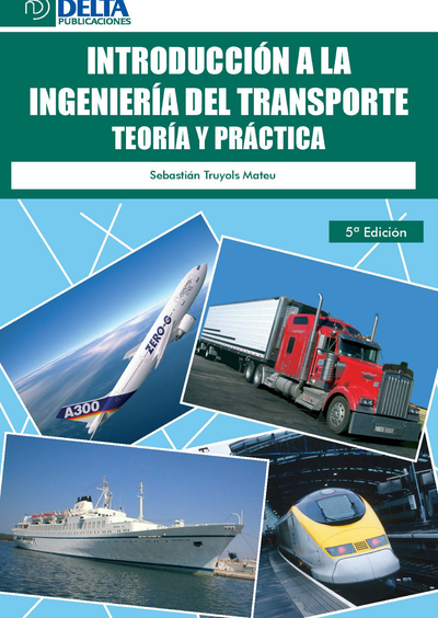 Introducción a la ingeniería del transporte: teoría y práctica
