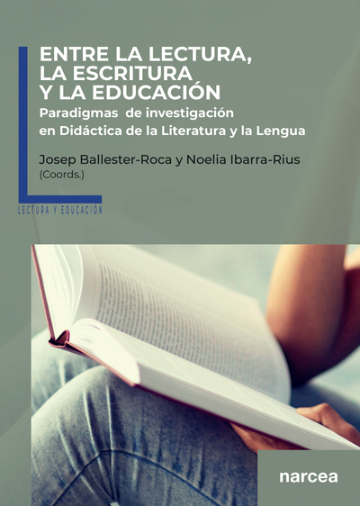 Entre la lectura, la escritura y la educación: paradigma de investigación en didáctica de la literatura y la lengua