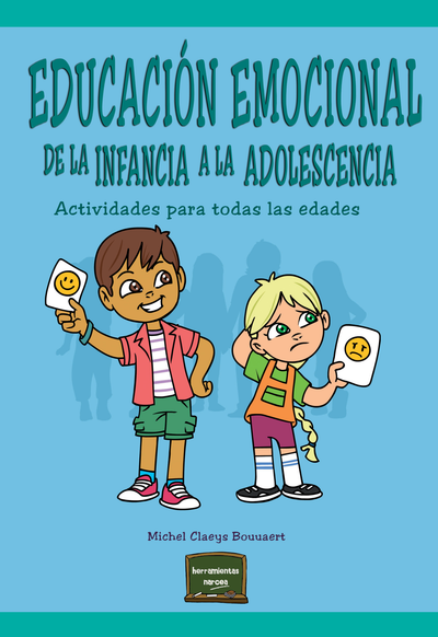 Educación emocional de la infancia a la adolescencia: actividades para todas las edades