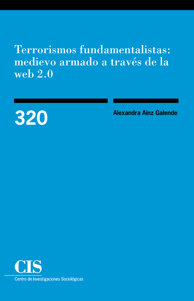 Terrorismos fundamentalistas: medievo armado a través de la web 2.0