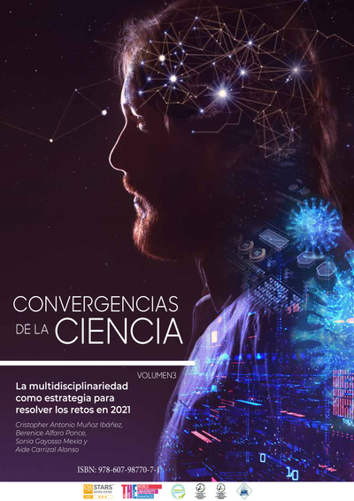 Convergencia de la ciencia: una visión multidisciplinaria: la multidisciplinariedad como estrategia para resolver los retos en 2021