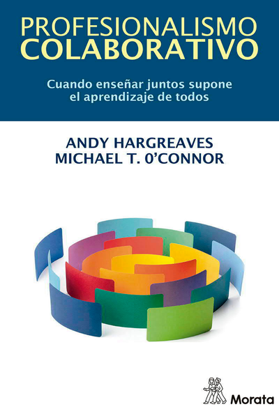 Profesionalismo colaborativo: cuando enseñar juntos supone el aprendizaje de todos