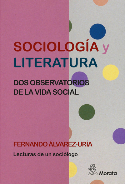 Sociología y literatura, dos observatorios de la vida social