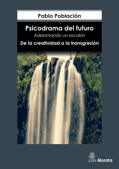 Psicodrama del futuro: adelantando un escalón: de la creatividad a la transgresión